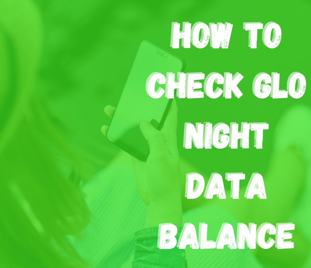 How to check Glo night data balance