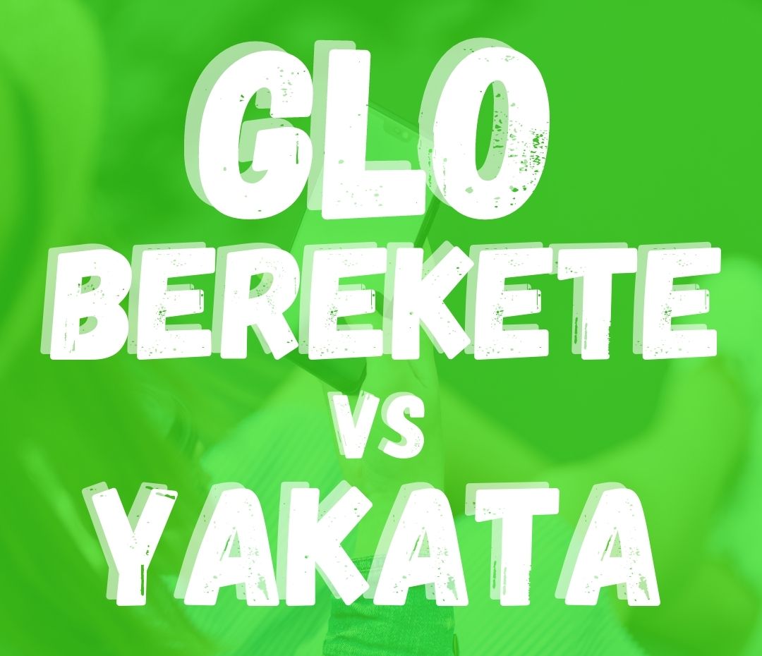 Glo Berekete vs Glo Yakata
