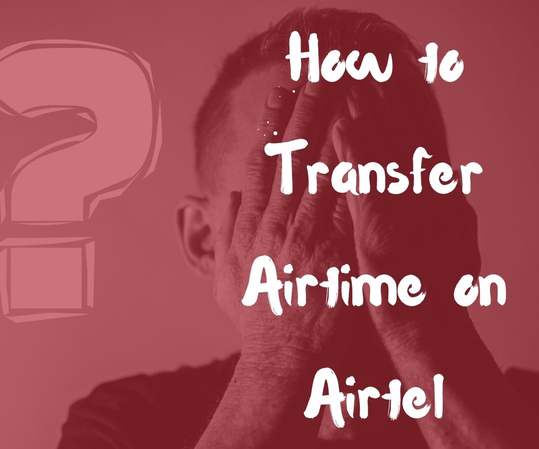 How to Transfer Airtime on Airtel