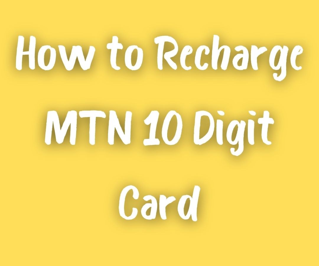how to recharge mtn 10 digit card