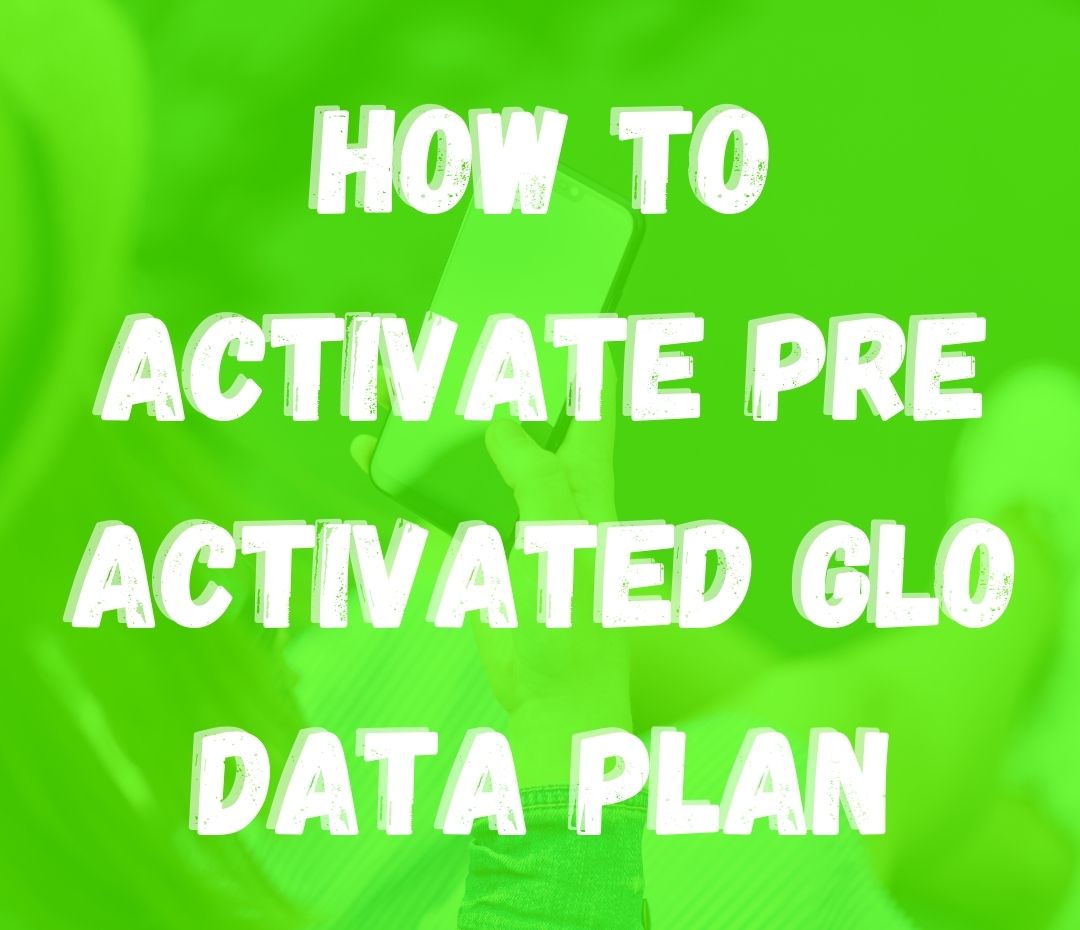 how to activate pre activated Glo data plan