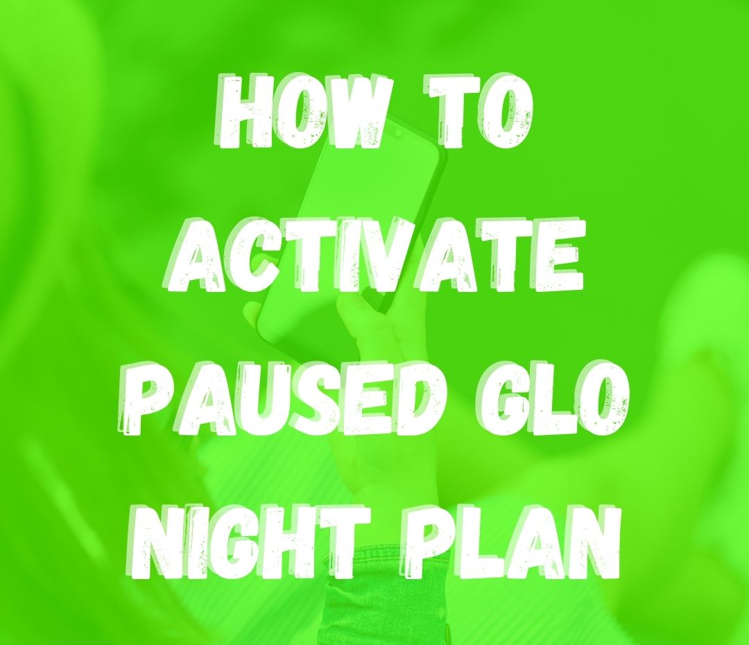 how to activate paused Glo night plan