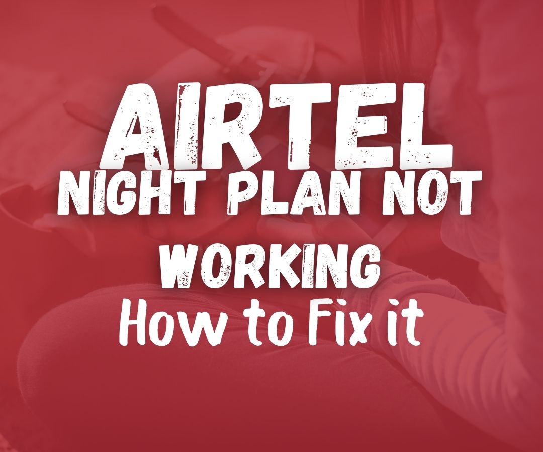 Airtel Night Plan Not Working