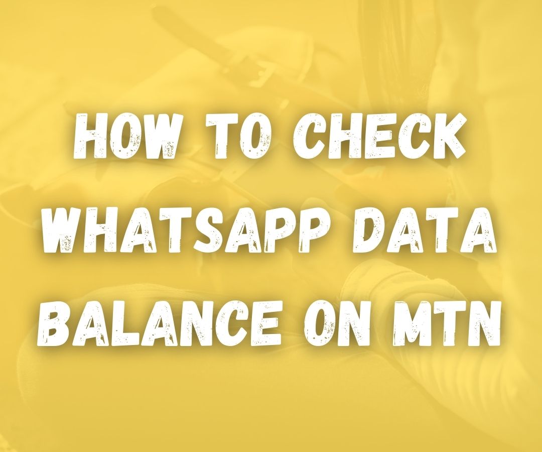 how to check WhatsApp data balance on MTN