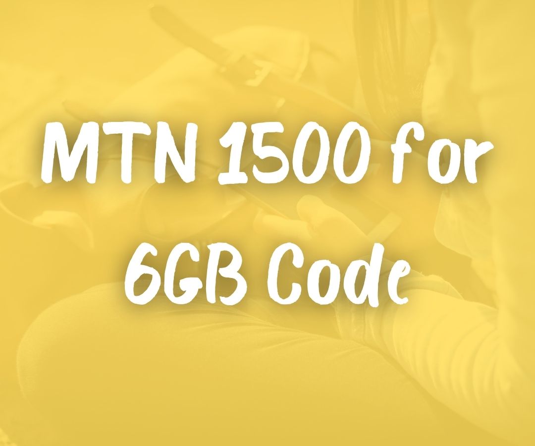 MTN 1500 for 6GB Code