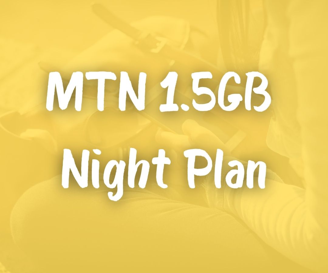 MTN 1.5GB Night Plan